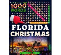 Florida Christmas Word Search (Large Print): 50 Local Word-Find Puzzles • 20 Words Each • 1000 Florida Terms • Answers Included • Easy to Read for ... (50 States Christmas Word Search Collection)