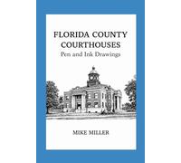 FLORIDA COUNTY COURTHOUSES: Pen and Ink Drawings