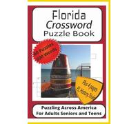 Florida Crossword Puzzle Book: Crossword Puzzles with Easy to Read Print about Florida, Civil War History, Sports, Culture, and More| 6x9 inches, 126 ... Scenic Florida, History, Trivia and Fun Facts