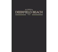 Florida Deerfield Beach USA Midnight Edition: College Ruled Minimalist Notebook for Students, Daily Writing, Travel Journals, Souvenir Gifts, and Patriotic Holidays | 120 Pages