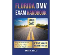 Florida DMV Exam Handbook 2026-2027: Comprehensive Review, Practice Questions, and Proven Strategies to Pass the Florida Permit Test (DMV test)