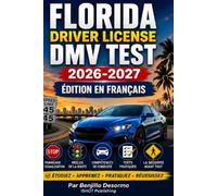 FLORIDA DMV TEST: ENGLISH & FRENCH 2026 - 2027: French Edition HANDBOOK