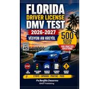 Florida DMV TEST HAITIAN CREOLE: 2026-2027 English + Haitian Creole Edition: Complete Class E Knowledge Exam Study Guide
