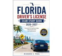 FLORIDA DRIVER'S LICENSE EXAM STUDY GUIDE 2026-2027: Essential Driving Knowledge with Practice Tests and Explanations
