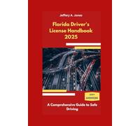 Florida Driver's License Handbook 2025: A Comprehensive Guide to Safe Driving