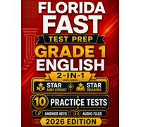 Florida FAST Grade 1 English: 10 Practice Tests for Star Early Literacy and Star Reading with Audio Files and Scoring Guide (Florida FAST Grade 1 Mastery)