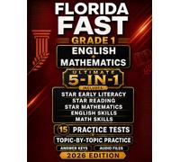 Florida FAST Grade 1 English + Mathematics 5-in-1 Bundle: 15 Full-Length Practice Tests and Complete Topic-by-Topic Practice
