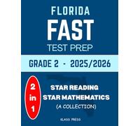 Florida FAST Test Prep Grade 2: Complete Mathematics and English Language Art (ELA) Reading Workbook with 4 Full-Length Practice Tests Based on the Latest Floridas B.E.S.T. Standards (A COLLECTION)