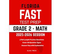 Florida FAST Test Prep Grade 2: Comprehensive Math Workbook with 4 Full-length Practice Tests Based on the Latest B.E.S.T Mathematics Standards