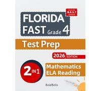 Florida FAST Test Prep Grade 4: Complete Mathematics and English Language Art ELA Reading Practice workbook for 4th grade : Includes Full-Lengths Practice Test. 2 in 1 B.E.S.T Standard Aligned