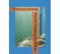 Florida Firesong Book Two: The Witnesses of the Springs (Floridian Firesong)