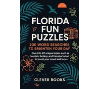 Florida Fun Puzzles: 200 Word Searches To Brighten Your Day: Dive Into 20 Unique Topics Such As Tourism, Botany, And Transportation To Boost Your Mood And Focus.