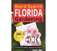 Florida Gardening Word Search Book: Word Search puzzles with easy to read print about Florida Gardening, Orchids, Florida Trees,| 6x9 inches, 110 ... for relaxation, vacation, holidays and gifts.