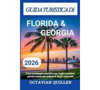 Florida & Georgia Guida Turistica Di 2026