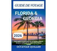 Florida & Georgia Guide De Voyage 2026