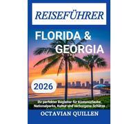 Florida & Georgia Reiseführer 2026