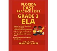 Florida Grade 3 FAST ELA Practice Tests: 4 Full-Length Practice Tests · 160 Questions · Aligned to B.E.S.T Standards · PM3 Reading & Grammar Prep ... Math, ELA & Science (SSA) Mastery Series)