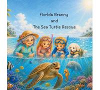 Florida Granny and the Sea Turtle Rescue