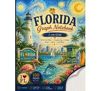Florida Graph Notebook: 1 cm Grid: for Math, Engineering, Design, Notes, Ideas, and More