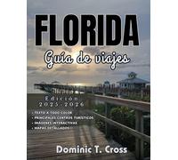 Florida Guía de viajes 2025-2026: Guía del viajero inteligente a Florida: itinerarios esenciales, consejos económicos, joyas ocultas y sabiduría local