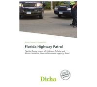Florida Highway Patrol: Florida Department of Highway Safety and Motor Vehicles, Law enforcement agency, Road
