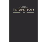 Florida Homestead USA Midnight Edition: College Ruled Minimalist Notebook for Students, Daily Writing, Travel Journals, Souvenir Gifts, and Patriotic Holidays | 120 Pages
