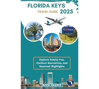 Florida Keys Travel Guide 2025: Explore Family Fun, Outdoor Recreation, and Seasonal Highlights