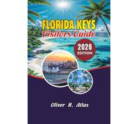 Florida Keys Travel Guide 2026: Explore Key West, Islamorada, Marathon & Beyond - Best Time to Visit, Where to Stay, Local Experiences, Day Trips, Snorkeling, and Insider Advice