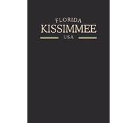 Florida Kissimmee USA Midnight Edition: College Ruled Minimalist Notebook for Students, Daily Writing, Travel Journals, Souvenir Gifts, and Patriotic Holidays | 120 Pages