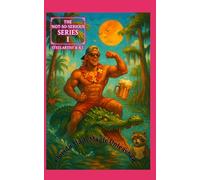 Florida Man: Magic Unleashed (The Not-So-Serious Series)