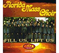 Florida Mass Choir - Fill Us Lift Us