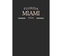 Florida Miami USA Midnight Edition: Minimalist Heritage Notebook for Local Pride, Patriotic Inspiration, and Civic Nostalgia