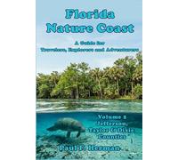 Florida Nature Coast - Volume 2: Jefferson, Taylor & Dixie Counties
