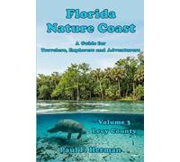 Florida Nature Coast - Volume 3: Levy County
