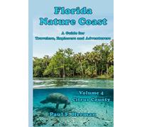 Florida Nature Coast - Volume 4: Citrus County