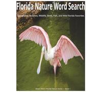 Florida Nature Word Search: Everglades, Beaches, Wildlife, Birds, Fish, and Wild Florida Favorites