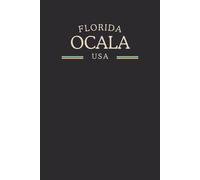 Florida Ocala USA Midnight Edition: College Ruled Minimalist Notebook for Students, Daily Writing, Travel Journals, Souvenir Gifts, and Patriotic Holidays | 120 Pages