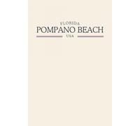 Florida Pompano Beach USA: Classic Cream College Ruled Minimalist Notebook for Students, Daily Writing, Travel Journals, Souvenir Gifts, and Patriotic Holidays | 120 Pages
