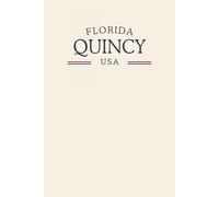 Florida Quincy USA: Classic Cream College Ruled Minimalist Notebook for Students, Daily Writing, Travel Journals, Souvenir Gifts, and Patriotic Holidays | 120 Pages