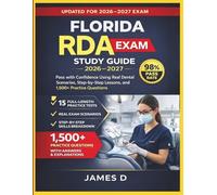 FLORIDA RDA EXAM STUDY GUIDE 2026/2027: PASS THE CONFIDENCE USING THE REAL DENTAL SCENARIOS STEP-BY-STEP LESSONS, & 1,500 PRACTICE QUESTIONS