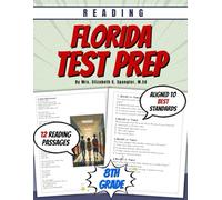 Florida Reading Test Prep Grade 8: Test Prep Reading Passages for Reading Comprehension Test Prep