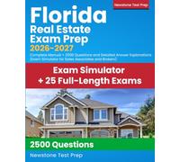 Florida Real Estate Exam Prep 2026-2027: Complete Manual + 2500 Questions and Detailed Answer Explanations (Exam Simulator for Sales Associates and Brokers)