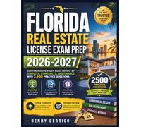 Florida Real Estate License Exam Prep 2026-2027: Comprehensive Study Guide Review of Statutes, Contracts, and Finance with 2,500 Practice Questions