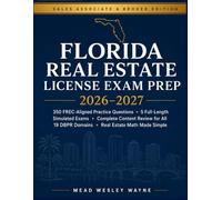 Florida Real Estate License Exam Prep 2026-2027: Sales Associate & Broker Edition - 350 FREC-Aligned Practice Questions, 3 Full-Length Simulated ... Domains, and Real Estate Math Made Simple