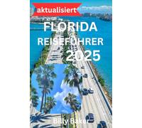 FLORIDA REISEFÜHRER 2025
