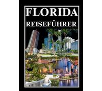 FLORIDA REISEFÜHRER 2026