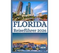 FLORIDA REISEFÜHRER 2026