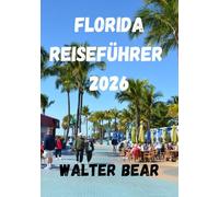 Florida Reiseführer 2026