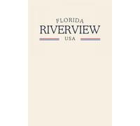 Florida Riverview USA: Classic Cream College Ruled Minimalist Notebook for Students, Daily Writing, Travel Journals, Souvenir Gifts, and Patriotic Holidays | 120 Pages