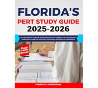 Florida’s PERT Study Guide 2025-2026: All in One Guide for the Florida Postsecondary Education Readiness Test. Includes Exam Prep & Over 600 Practice Test Questions with Answer and Explanations